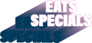 Eats Specials